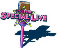 nana SPECIAL LIVE (スペシャルライブ) 特設サイト｜Presented